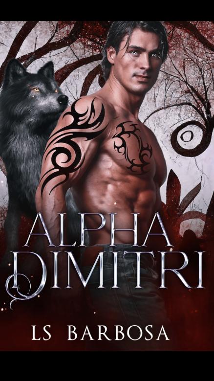 Alpha Dimitri By LS Barbosa ( Aurora Sforza )